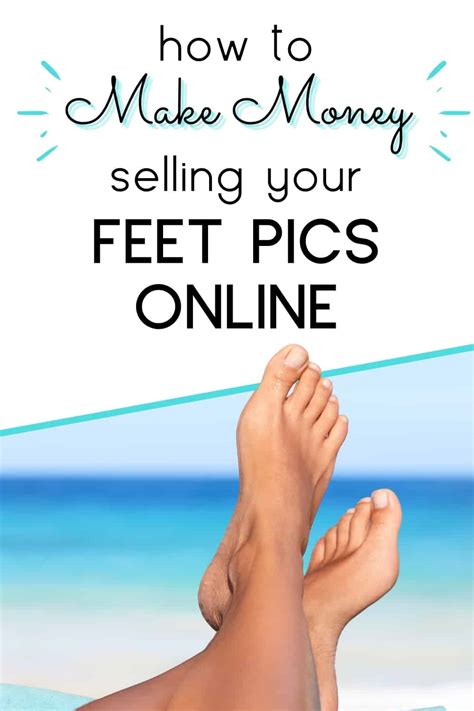 how much money can you make by selling feet pics|How to Sell Feet Pics on Instagram: The Complete。